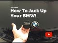 How To Properly Jack Up Your BMW!