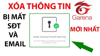 Hướng Dẫn Xóa Thông Tin Garena Bị Mất SĐT Với Email 2023