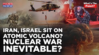 Iran, Israel To Finish Each Other? Why Nuke War Seems Inevitable? Mid East Sits On Atomic Volcano?