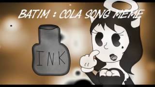 BATIM : Cola song meme