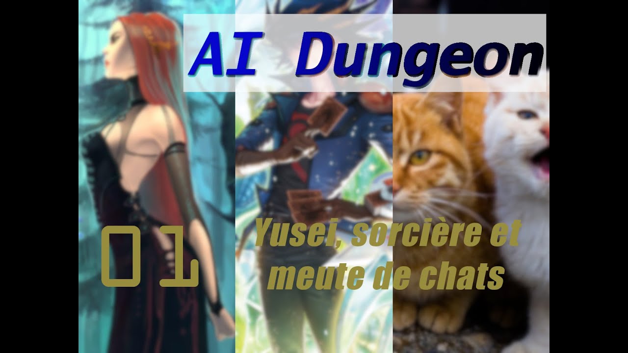 Ai Dungeon 01 Yusei Sorciere Et Meute De Chats Youtube