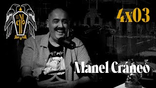 EL NICHO 4x03 - Manel Cráneo