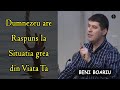 Beni Boariu - Dumnezeu are Raspuns la Situatia grea din Viata Ta | PREDICA 2021