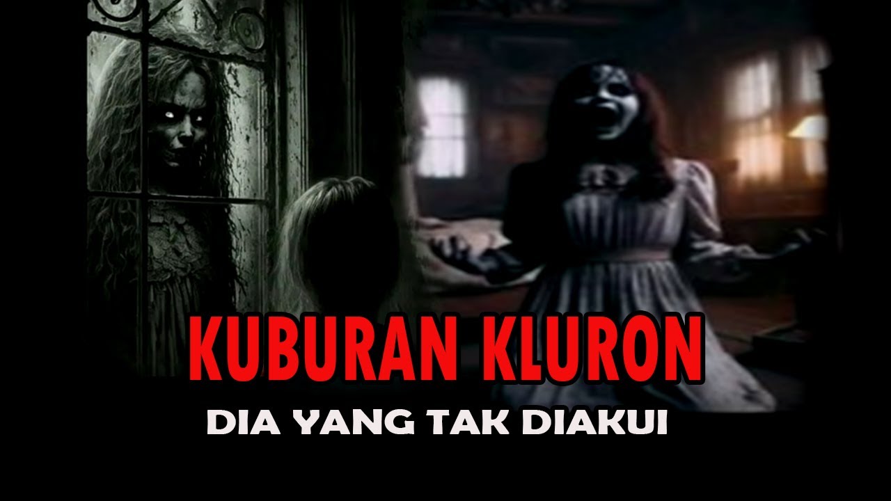 CERITA NGERI ❗️❗️ PETAKA KUBURAN KLURON-DIA YANG TAK DIANGGAP