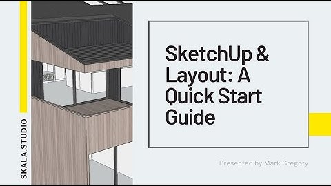 Importing Your SketchUp Model into Layout