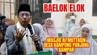 BAELOK ELOK || MASJID AL MUTTAQIN DESA KAMPUNG PANJANG KAMPAR || CERAMAH USTADZ KARIMAN