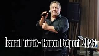 İsmail Türüt - Horon Potpori • 2026 Resimi