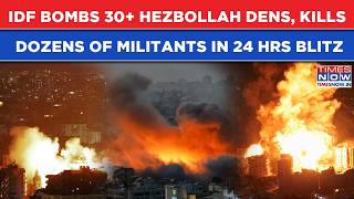 Idf Bombs 30 Hezbollah Dens, Kills Dozens Of Militants In 24 Hrs Blitz Israels Fierce Lebanon Op