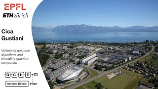 Variational Quantum Algorithms and emulating quantum computers - Cica Gustiani - QCHS 2022