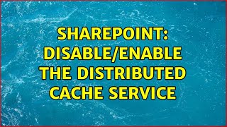 Sharepoint: Disable/enable the Distributed cache service (2 Solutions!!)