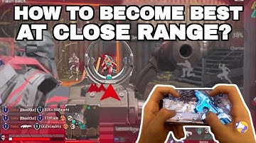 Apex Legends Mobile: How To Become Best At CLOSE RANGE!