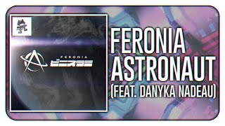 Astronaut - Feronia (feat. Danyka Nadeau)