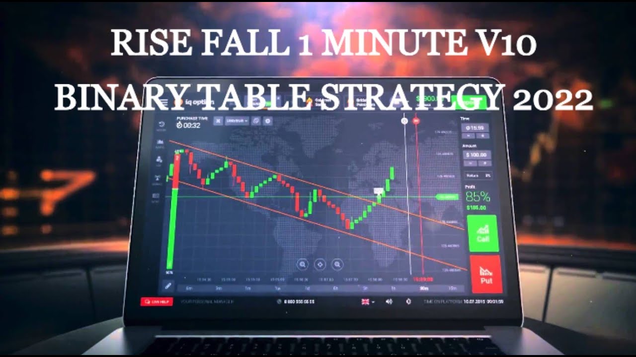 RISE FALL 1 MINUTE V10 BINARY TABLE STRATEGY 2022 - YouTube