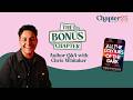 Q&amp;A with Chris Whitaker - Chapter 25 Book Club's The Bonus Chapter