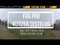 JüHHH F80 pro kurzer Test