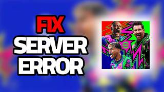 How To Fix eFootball Mobile Server Error