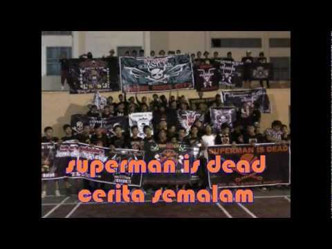 superman is dead cerita semalam