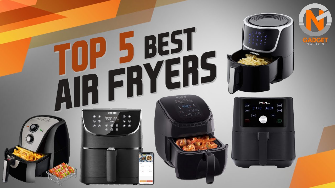 Top 5 Best Air Fryers 2020