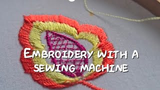 Embroidery with a sewing machine