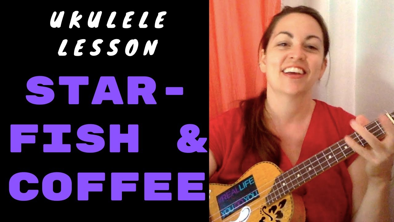 STARFISH AND COFFEE - PRINCE UKULELE LESSON
