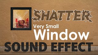 Small window shatter - sfx - sound effect