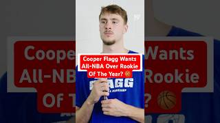 Cooper Flagg Wants All-NBA Over Rookie Of The Year? 🏀
