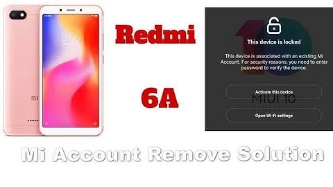 Redmi 6 | 6a Mi Account remove permanent | in umt in 2022