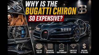 Why Is the Bugatti Chiron So Expensive? The REAL Reason