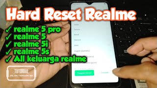 Hard reset realme 5, r5 pro, r5i, r5s dan realme tipe lainnya