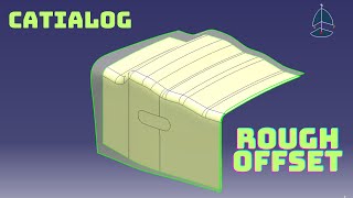 "Mastering Advanced Rough Offset in CATIA: Unleash Design Flexibility" CATIALOG - CATIA V5
