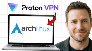 How to Install ProtonVPN on Arch Linux (2026) ✅