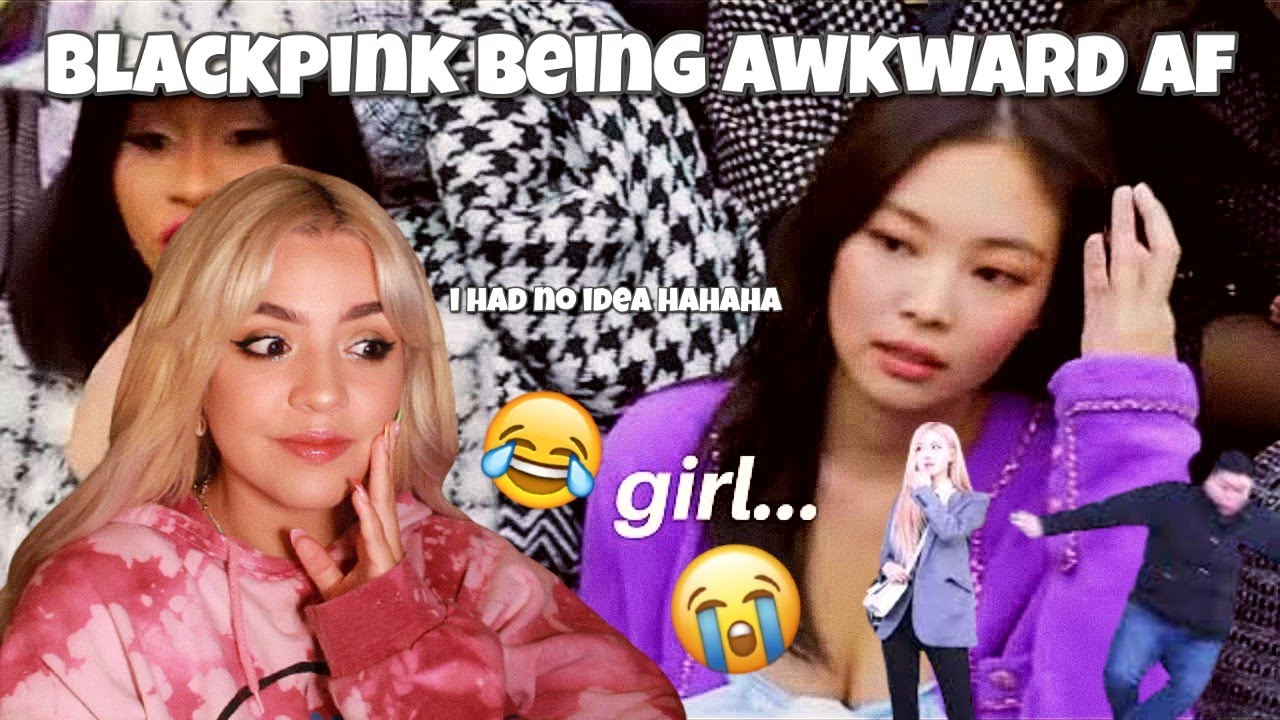 BLACKPINK BEING AWKWARD AF [REACTION]