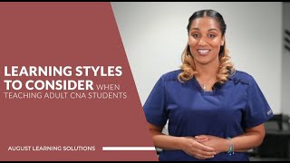 Learning Styles for Adult CNA Learners