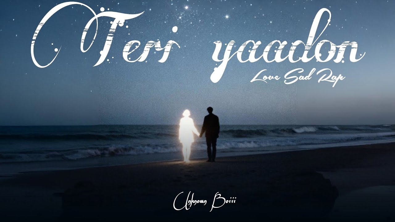 Unknown Boiii - Sad Love Rap | Official Song | Prod by 