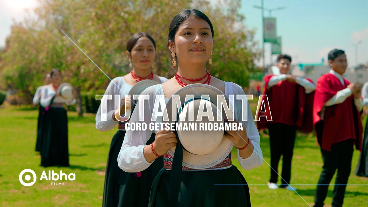 Coro Getsemaní Riobamba || Tutamanta
