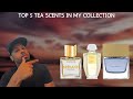 Top 5 Tea Scents In My Collection