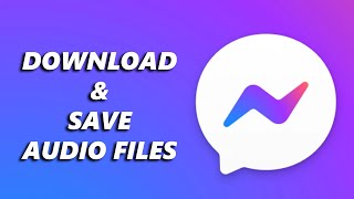 How to Save / Download Audio Files and Voice Notes From Facebook Messenger