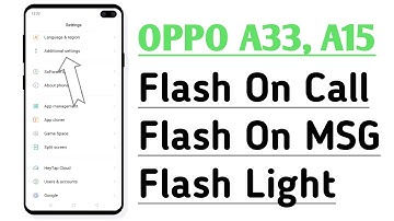 OPPO A33, A15 Flash On Call Flash On MSG, Notification Flash Light On