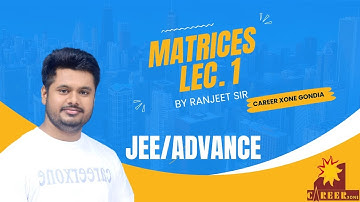 Lec.1 Matrices | Symmetric Matrix |  by Ranjeet sir career Xone Gondia #maths #jee