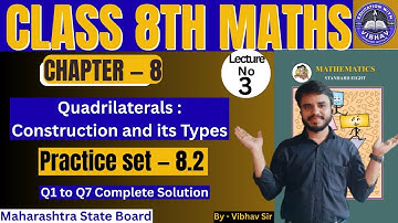 8th Maths | Chapter 8 | Quadrilateral | Practice Set 8.2 Q1 to Q7 Complete Solution. #class8maths 