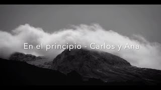 En el principio - Carlos y Ana (Official Lyric Video)