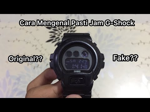 Cara Untuk Mengenal Pasti Jam G-Shock Original atau Fake