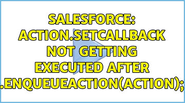 Salesforce: action.setCallback not getting executed after $A.enqueueAction(action); (2 Solutions!!)