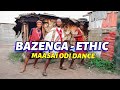 BAZENGA-ETHIC ENTERTAINMENT (Official Dance Video)