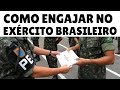 Como Engajar - Seguir Carreira Militar no Exército Brasileiro