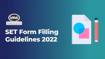 SET Form Filling Guidelines 2022 - Step by Step Guide | IMS