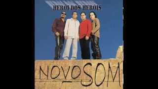 Video thumbnail of "Longe do amor - Novo Som - CD Herói dos heróis (2000)"