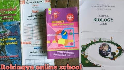 Biology class 10 explain with Rohingya language by Mr Anuwer