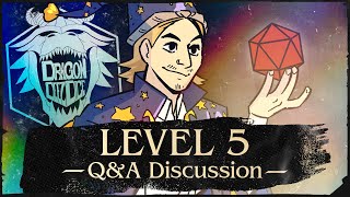 Level Up! Rolling Hit Points for Level 5 + Q&A Discussion for Ep6-13