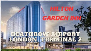 UK I Hilton Garden Inn Hotel I London Heathrow Airport Terminal 2